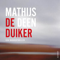 De duiker: Een Waddentriller - Mathijs Deen