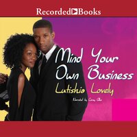 Mind Your Own Business - Lutishia Lovely