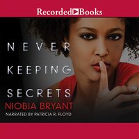 Never Keeping Secrets - Niobia Bryant