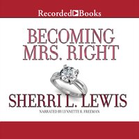 Becoming Mrs. Right - Sherri L. Lewis