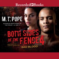 Both Sides of the Fence 4: Bad Blood - M.T. Pope