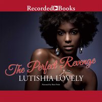 The Perfect Revenge - Lutishia Lovely