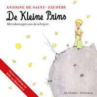 De kleine prins - Antoine de Saint-Exupéry