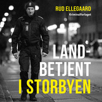 Landbetjent i storbyen - Preben Lund, Rud Ellegaard
