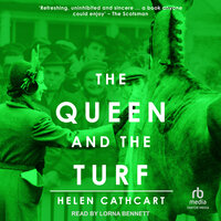 The Queen and the Turf - Helen Cathcart