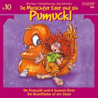 De Meischter Eder und sin Pumuckl, Nr. 10: De Pumuckl und d Gummi-Änte / De Bluetfläcke uf em Stuel - Ellis Kaut, Jörg Schneider