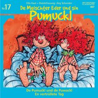 De Meischter Eder und sin Pumuckl, Nr. 17: De Pumuckl und de Puwackl / En vertrüllete Tag - Ellis Kaut, Jörg Schneider