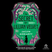 The Secret of Lillian Velvet - Jaclyn Moriarty