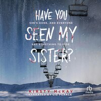 Have You Seen My Sister? - Kirsty McKay