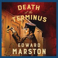 Death at the Terminus - Edward Marston