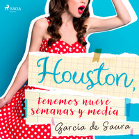 Houston, tenemos nueve semanas y media - García de Saura