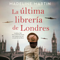La última librería de Londres - Madeline Martin