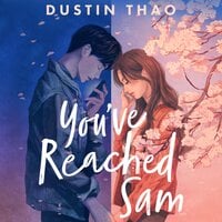 You've Reached Sam: A Heartbreaking YA Romance with a Touch of Magic - Dustin Thao