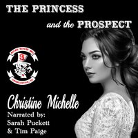The Princess and the Prospect - Christine Michelle