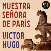 Nuestra Señora de París - Victor Hugo