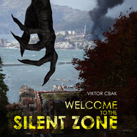 Welcome to the Silent Zone - Viktor Csák