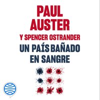 Un país bañado en sangre - Paul Auster, Spencer Ostrander