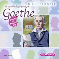 Dichterköpfe. Johann Wolfgang von Goethe - Peter Braun