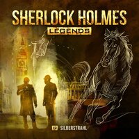 Sherlock Holmes Legends, Folge 12: Silberstrahl - Eric Zerm