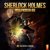 Sherlock Holmes Legends, Folge 13: Das Beryll-Diadem - Eric Zerm