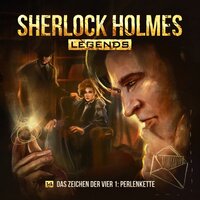 Sherlock Holmes Legends, Folge 14: Das Zeichen der Vier I: Perlenkette - Eric Zerm