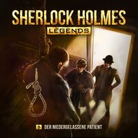 Sherlock Holmes Legends, Folge 5: Der niedergelassene Patient - Eric Zerm