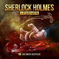 Sherlock Holmes Legends, Folge 7: Der zweite Blutfleck - Eric Zerm