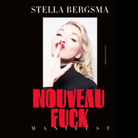 Nouveau Fuck - Stella Bergsma