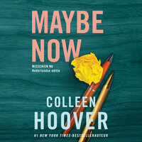 Maybe now: Misschien nu - Colleen Hoover