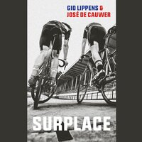 Surplace - Gio Lippens, José De Cauwer