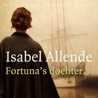 Fortuna's dochter - Isabel Allende