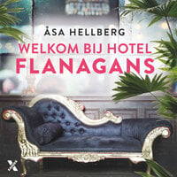 Welkom bij Hotel Flanagans - Åsa Hellberg