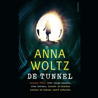 De tunnel - Anna Woltz