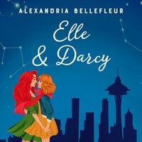 Elle & Darcy - Alexandria Bellefleur
