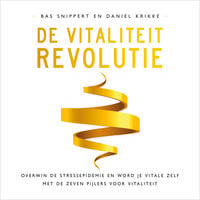 De vitaliteitrevolutie - Daniel Krikke, Bas Snippert