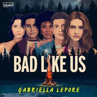 Bad Like Us - Gabriella Lepore