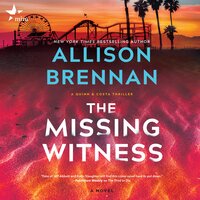The Missing Witness: A Quinn & Costa Novel - Allison Brennan