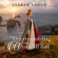 Een vreemdeling op Wyndcliff Hall - Sarah Ladd