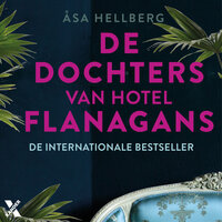De dochters van Hotel Flanagans - Åsa Hellberg, Neeltje Wiersma
