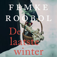 De laatste winter - Femke Roobol