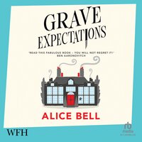 Grave Expectations - Alice Bell