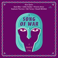 A Song of War: A Novel of Troy - Libbie Hawker, Simon Turney, Kate Quinn, Vicky Alvear, Russell Whitfield, Stephanie Thornton, David Alexander Blixt