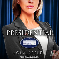 Presidential - Lola Keeley