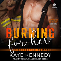 Burning for Her: A Firefighter Romance - Kaye Kennedy