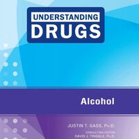 Alcohol - Justin T. Gass, Ph.D.