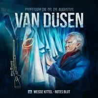 Van Dusen, Folge 16: Weiße Kittel - Rotes Blut - Marc Freund