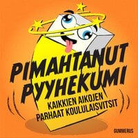 Pimahtanut pyyhekumi: Kaikkien aikojen parhaat koululaisvitsit - Kalle Pekkanen