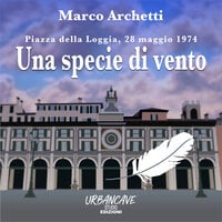 Una Specie di Vento - Marco Archetti