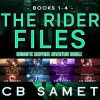 The Rider Files, Omnibus Books 1-4: Romantic Suspense Adventure - CB Samet