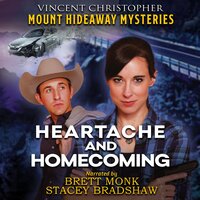Heartache and Homecoming: Mount Hideaway Mysteries Christian Thriller Book 3 - Vincent Christopher